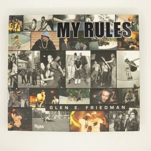 Glen E. Friedman Book Hardcover Rizzoli "My Rules" Rizzoli 2014 First Published